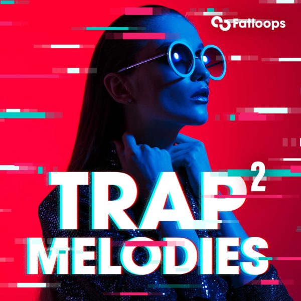 Trap-Melodies-2-FatLoops-SQ